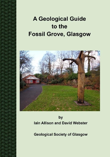 Паперова книга «A Geological Guide to the Fossil Grove, Glasgow», автор Девід Вебстер - фото №1