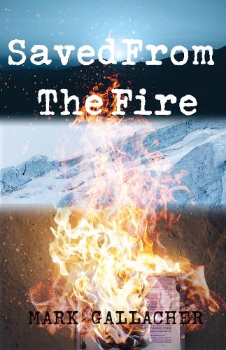 Бумажная книга «Saved from the Fire», автор Марк Галлахер - фото №1