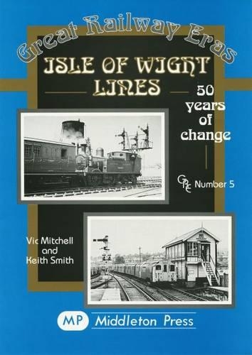 Паперова книга «Isle of Wight Lines: 50 Years of Change», авторів Кіт Сміт, Вік Мітчелл - фото №1