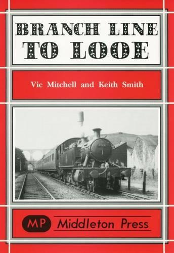 [object Object] «Branch Lines to Looe», авторов Кит Смит, Вик Митчелл - фото №1