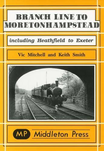 Паперова книга «Branch Line to Moretonhampstead», авторів Кіт Сміт, Вік Мітчелл - фото №1