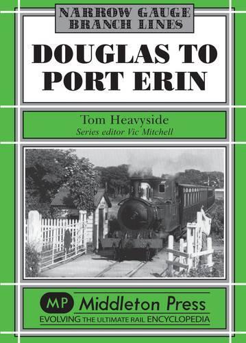 Паперова книга «Douglas to Port Erin», автор Том Хевісайд - фото №1