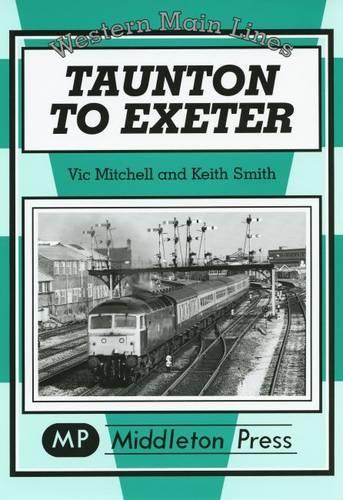 Бумажная книга «Taunton to Exeter», авторов Кит Смит, Вик Митчелл - фото №1