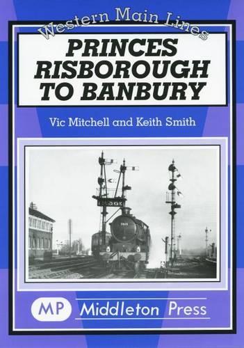 Паперова книга «Princes Risborough to Banbury», авторів Кіт Сміт, Вік Мітчелл - фото №1