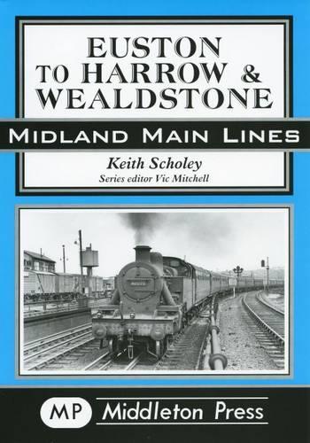 Бумажная книга «Euston to Harrow and Wealdstone», автор Кит Шоли - фото №1