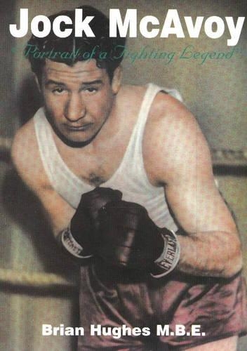 Бумажная книга «Jock McAvoy: Portrait of a Fighting Legend», автор Брайан Хьюз - фото №1