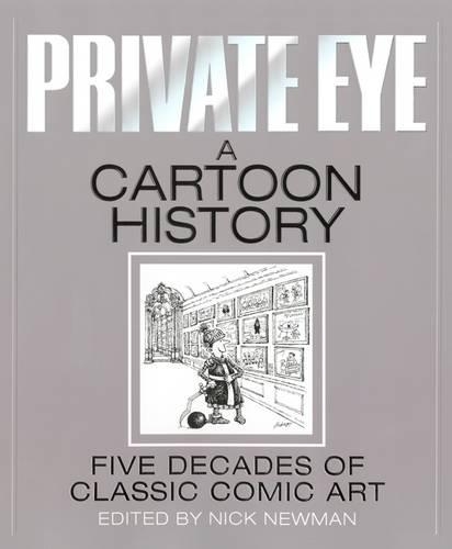Бумажная книга «Private Eye a Cartoon History», автор Ник Ньюман - фото №1