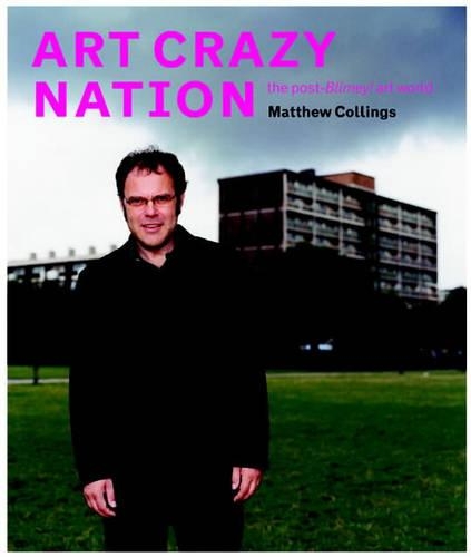Бумажная книга «Art Crazy Nation», автор Мэтью Коллингс - фото №1