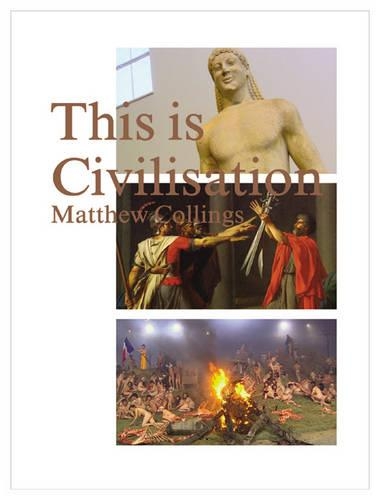 Паперова книга «This is Civilisation», автор Метью Коллінгс - фото №1