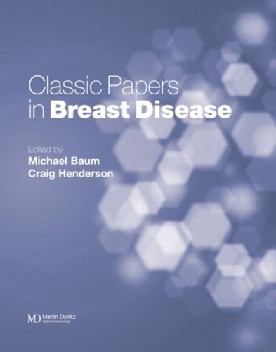 Паперова книга «Classic Papers in Breast Disease», авторів Крейг Гендерсон, Майкл Баум - фото №1
