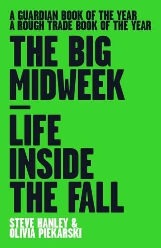 Бумажная книга «The Big Midweek: Life Inside the Fall», автор Оливия Пикарски - фото №1