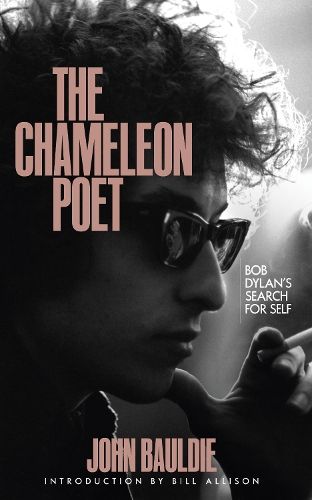 Паперова книга «The Chameleon Poet: Bob Dylan's Search for Self», автор Джон Болді - фото №1