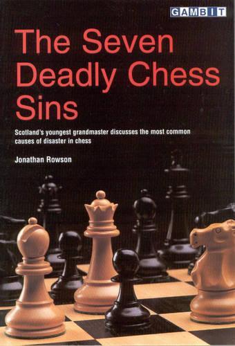 Бумажная книга «The Seven Deadly Chess Sins», автор Джонатан Роусон - фото №1
