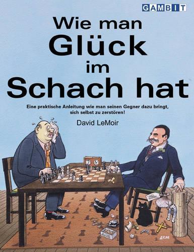 Паперова книга «Wie Man Gluck im Schach Hat», автор Девід Лемуар - фото №1