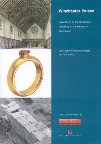 Паперова книга «Winchester Palace: Excavations at the Southwark Residence of the Bishops of Winchester», авторів Крістофер Філпоттс, Дерек Сілі, Марк Семюел - фото №1