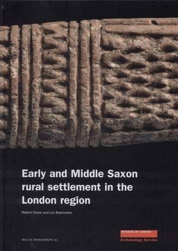 Бумажная книга «Early and Middle Saxon Rural Settlement in the London Region», авторов Лин Блэкмор, Роберт Кови - фото №1