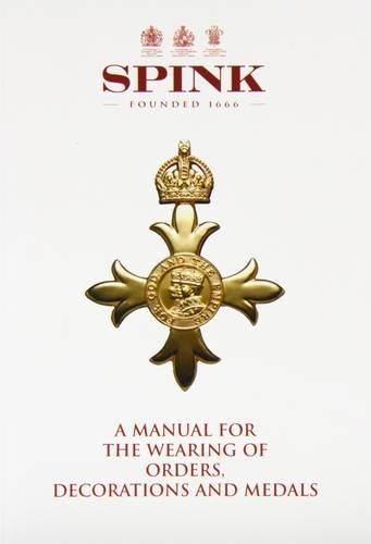 Бумажная книга «A Manual for the Wearing of Orders, Decorations and Medals», автор Эндрю Хэнхэм - фото №1