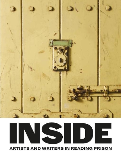 Бумажная книга «Inside: Artists and Writers in Reading Prison», авторов Биньяванга Вайнаина, Джиллиан Слово, Джеймс Лингвуд, Тахмима Анам - фото №1