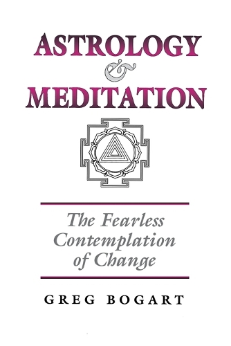 Бумажная книга «Astrology and Meditation - the Fearless Contemplation of Change», автор Грег Богарт - фото №1