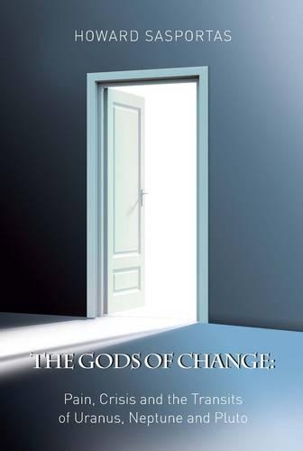 Бумажная книга «The Gods of Change: Pain, Crisis and the Transits of Uranus, Neptune and Pluto», автор Говард Саспортас - фото №1