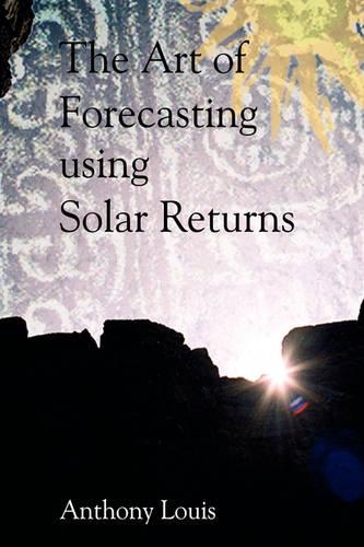 Бумажная книга «The Art of Forecasting Using Solar Returns», автор Энтони Луис - фото №1