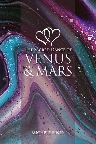 Бумажная книга «Sacred Dance of Venus and Mars», автор Мишель Фини - фото №1