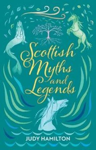 Бумажная книга «Scottish Myths and Legends», автор Джуди Гамильтон - фото №1