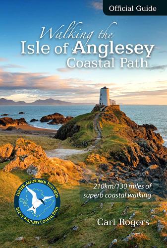 Бумажная книга «Walking the Isle of Anglesey Coastal Path - Official Guide: 210km/130 Miles of Superb Coastal Walking», автор Карл Рэнсом Роджерс - фото №1