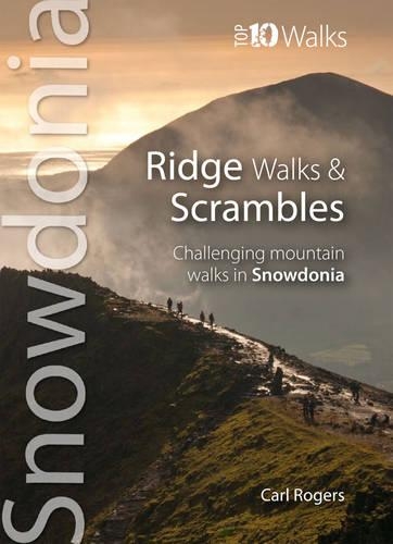 Паперова книга «Ridge Walks & Scrambles: Challenging Mountain Walks in Snowdonia», автор Карл Роджерс - фото №1