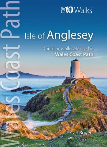 Бумажная книга «Isle of Anglesey - Top 10 Walks: Circular walks along the Wales Coast Path», автор Карл Рэнсом Роджерс - фото №1