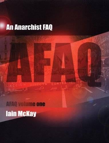 Бумажная книга «An Anarchist Faq: Volume One», автор Иэн Маккей - фото №1