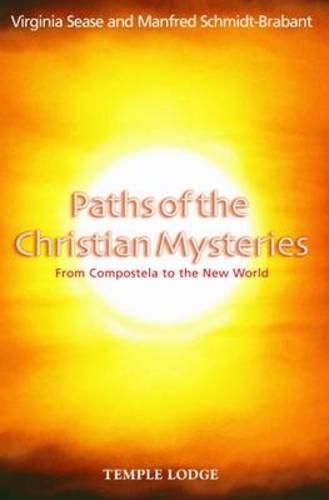 Бумажная книга «Paths of the Christian Mysteries: From Compostela to the New World», авторов Манфред Шмидт-Брабант, Вирджиния Сиз - фото №1
