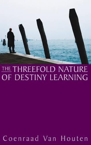 Бумажная книга «The Threefold Nature of Destiny Learning», автор Коэнраад ван Хаутен - фото №1