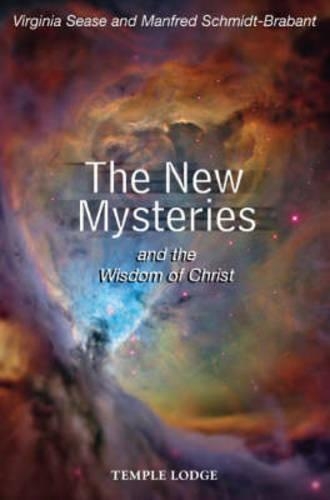 Бумажная книга «The New Mysteries and the Wisdom of Christ», авторов Манфред Шмидт-Брабант, Вирджиния Сиз - фото №1
