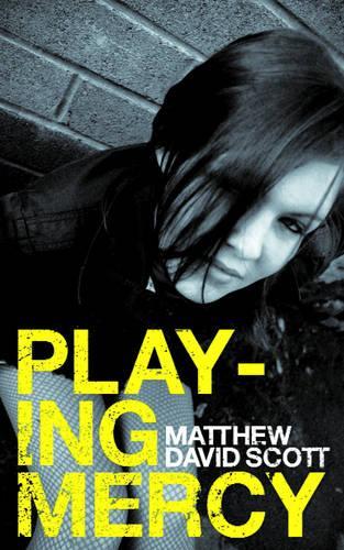 Бумажная книга «Playing Mercy», автор Мэтью Дэвид Скотт - фото №1