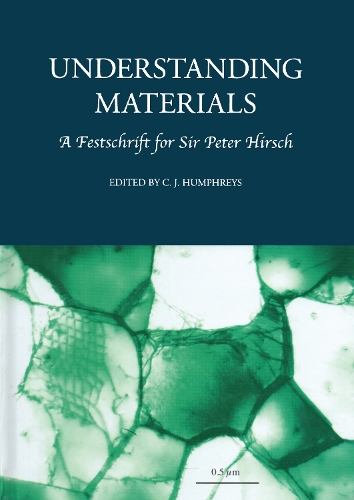 Бумажная книга «Understanding Materials: A Festschrift for Sir Peter Hirsch», автор Колин Хамфрис - фото №1