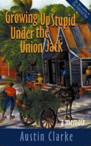 Паперова книга «Growing Up Stupid Under the Union Jack», автор Остін Кларк - фото №1