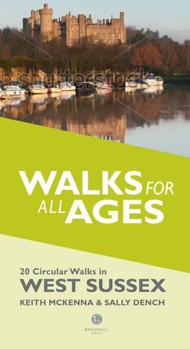 Бумажная книга «Walks for All Ages West Sussex: 20 Short Walks for All the Family», авторов Кит Маккенна, Салли Денч - фото №1
