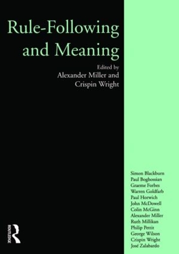 Бумажная книга «Rule-following and Meaning», авторов Алеандр Миллер, Криспин Райт - фото №1