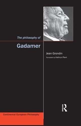Бумажная книга «The Philosophy of Gadamer», авторов Жан Гронден, Кэтрин Плант - фото №1