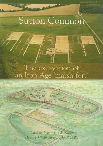 Бумажная книга «Sutton Common: The Excavation of an Iron Age 'Marsh Fort'», авторов Генри П. Чепмен, Джон Коллис - фото №1