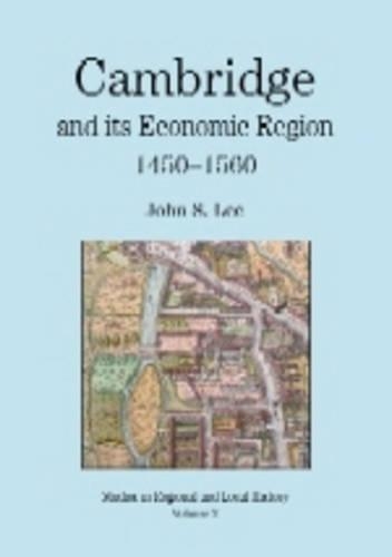 Паперова книга «Cambridge and its Economic Region, 1450-1560», автор Джон С. Лі - фото №1