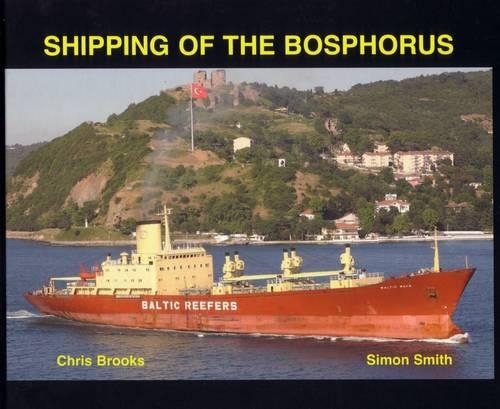 Паперова книга «Shipping of the Bosphorus», авторів Крис Брукс, Саймон Сміт - фото №1