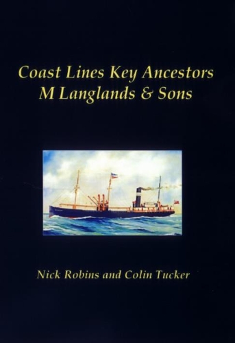 Бумажная книга «Coast Lines Key Ancestors: M Langlands and Sons», авторов Колин Такер, Ник Робинс - фото №1