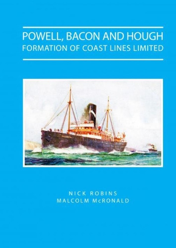 Бумажная книга «Powell Bacon and Hough - Formation of Coast Lines Ltd», авторов Малкольм Макрональд, Ник Робинс - фото №1