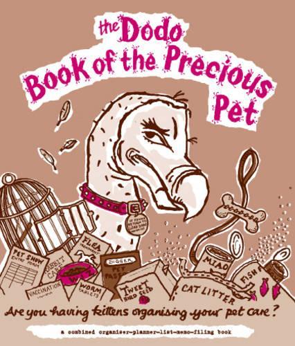 Бумажная книга «Dodo Book of the Precious Pet», авторов Джеймс Хаф, Наоми Макбрайд, Ребекка Джей - фото №1