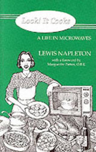 Бумажная книга «Look! it Cooks: A Life in Microwaves», автор Льюис Наплтон - фото №1