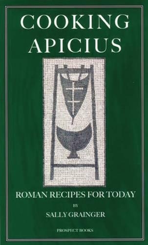 Бумажная книга «Cooking Apicius: Roman Recipes for Today», автор Салли Грейнджер - фото №1