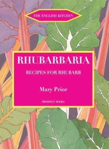 Бумажная книга «Rhubarbaria: Recipes for Rhubarb», автор Мэри Приор - фото №1