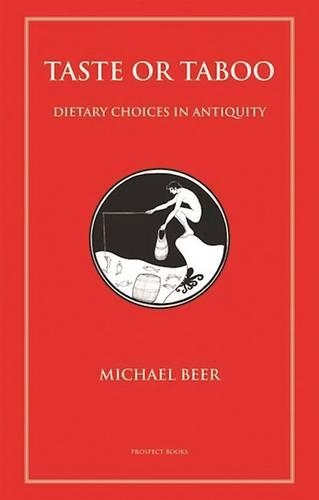 Бумажная книга «Taste or Taboo: Dietary Choices in Antiquity», автор Майкл Бир - фото №1